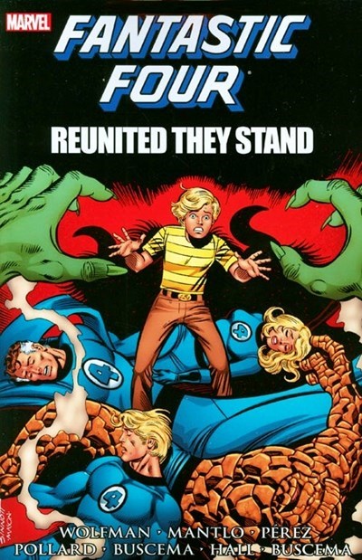FANTASTIC FOUR: REUNITED THEY STAND #1