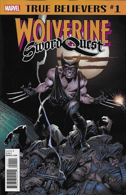 TRUE BELIEVERS: WOLVERINE -- SWORD QUEST #1