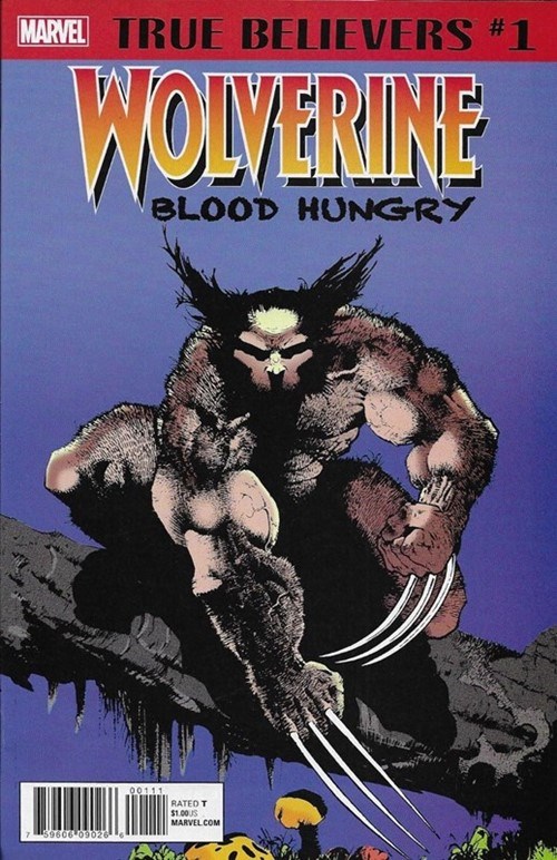TRUE BELIEVERS: WOLVERINE -- BLOOD HUNGRY #1