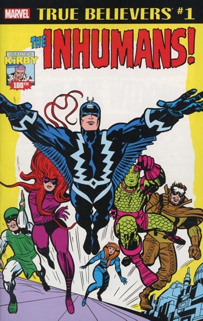 TRUE BELIEVERS: KIRBY 100TH -- INHUMANS #1
