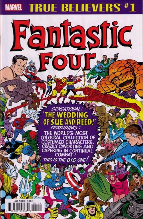 TRUE BELIEVERS: FANTASTIC FOUR -- THE WEDDING OF REED & SUE #1