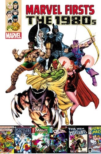 MARVEL FIRSTS: THE 1980S #1
