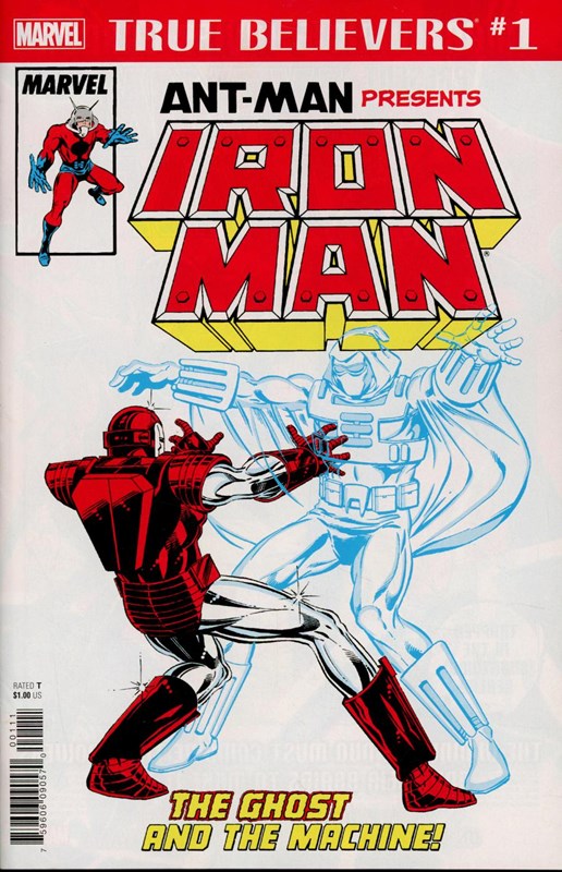 TRUE BELIEVERS: ANT-MAN PRESENTS IRON MAN -- THE GHOST AND THE MACHINE #1