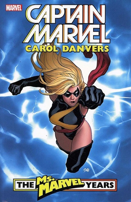 CAPTAIN MARVEL: CAROL DANVERS - THE MS. MARVEL YEARS #1