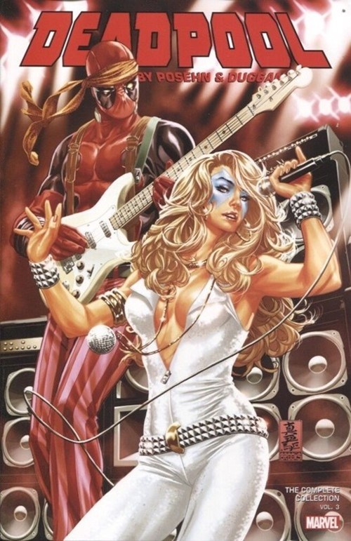 DEADPOOL BY POSEHN AND DUGGAN: THE COMPLETE COLLECTION #3