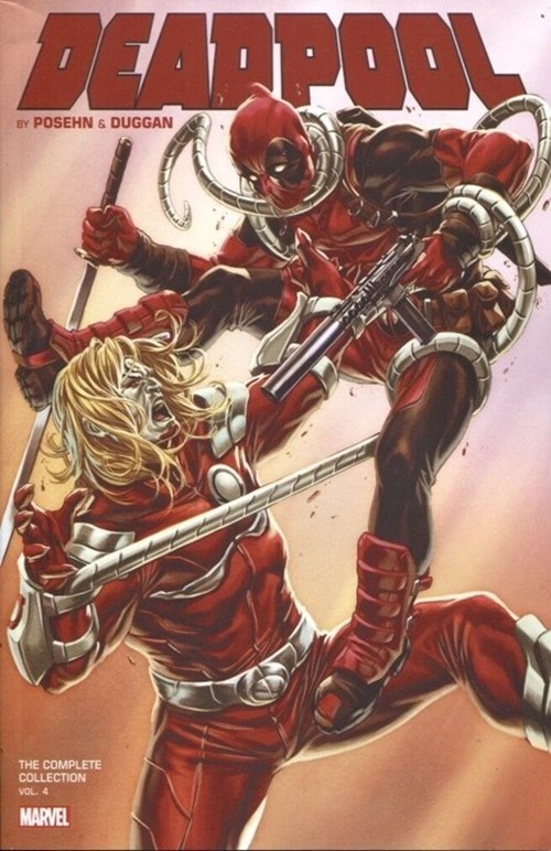 DEADPOOL BY POSEHN AND DUGGAN: THE COMPLETE COLLECTION #4