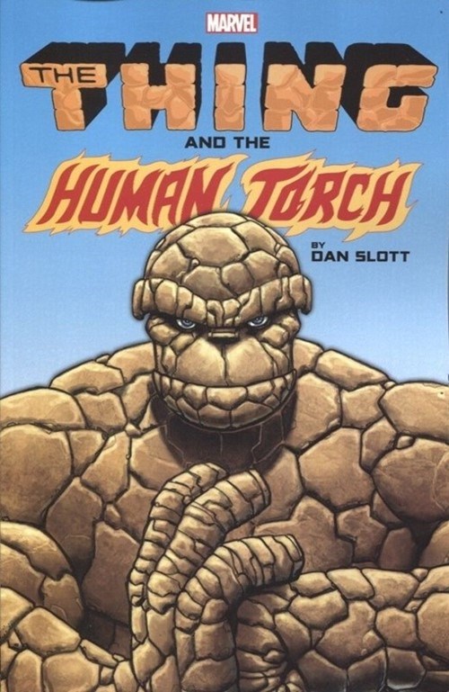 THE THING AND THE HUMAN TORCH BY DAN SLOTT #1
