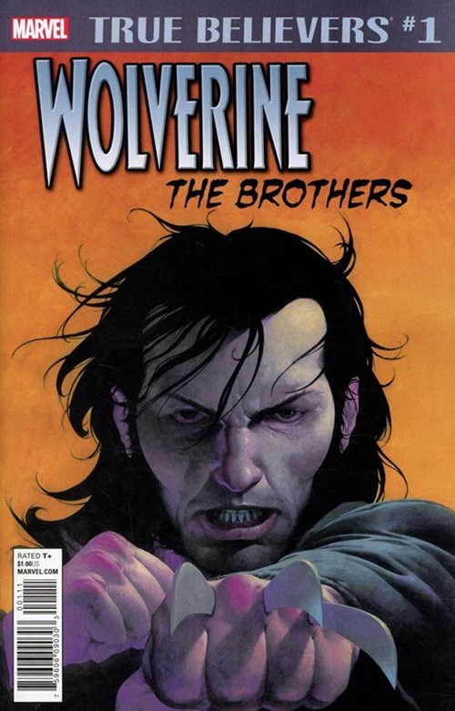 TRUE BELIEVERS: WOLVERINE -- THE BROTHERS #1