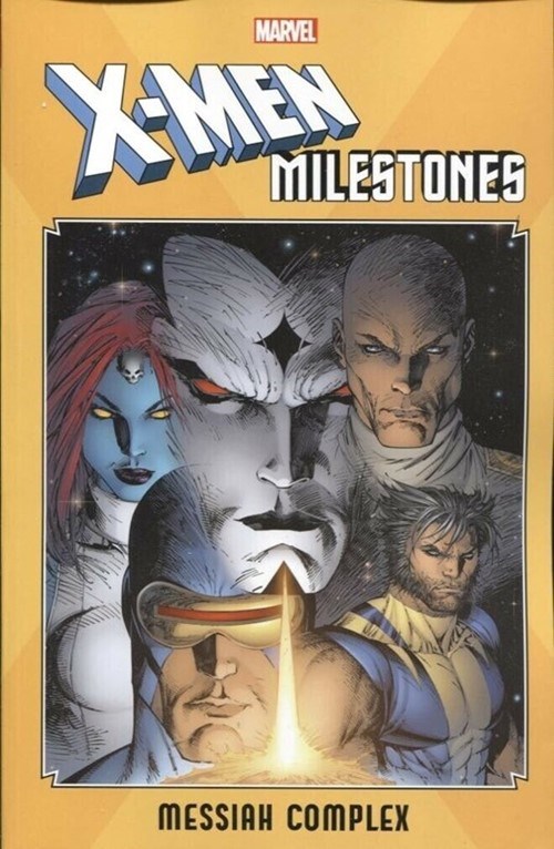 X-MEN MILESTONES: MESSIAH COMPLEX #1