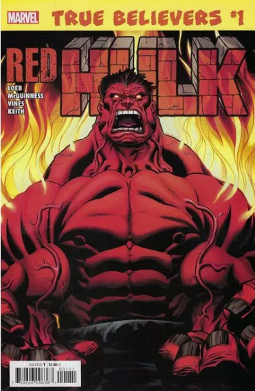 TRUE BELIEVERS: HULK -- RED HULK #1