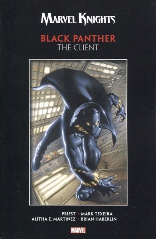 MARVEL KNIGHTS BLACK PANTHER BY PRIEST & TEXEIRA: THE CLIENT #1