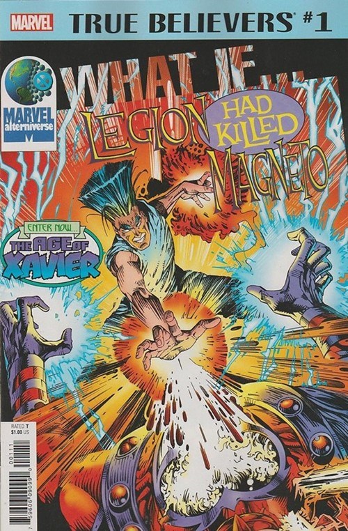 TRUE BELIEVERS: WHAT IF LEGION HAD KILLED MAGNETO? #1