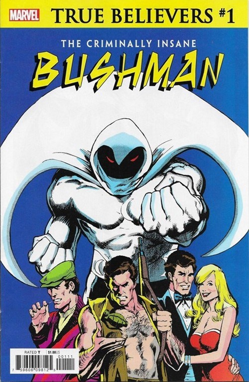 TRUE BELIEVERS: THE CRIMINALLY INSANE -- BUSHMAN #1