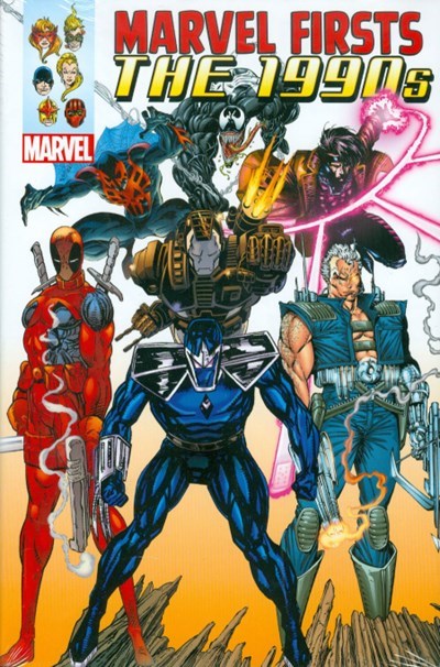 MARVEL FIRSTS: THE 1990S OMNIBUS #1