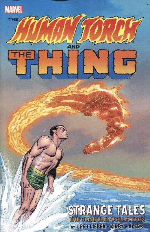 HUMAN TORCH & THE THING, THE: STRANGE TALES - THE COMPLETE COLLECTION #1