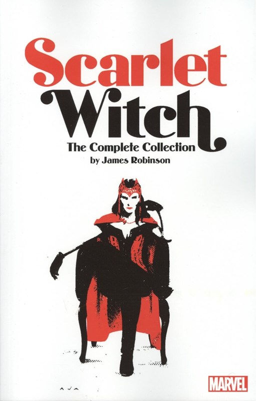 SCARLET WITCH BY JAMES ROBINSON: THE COMPLETE COLLECTION #1