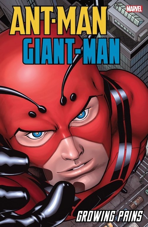 ANT-MAN/GIANT-MAN: GROWING PAINS #1