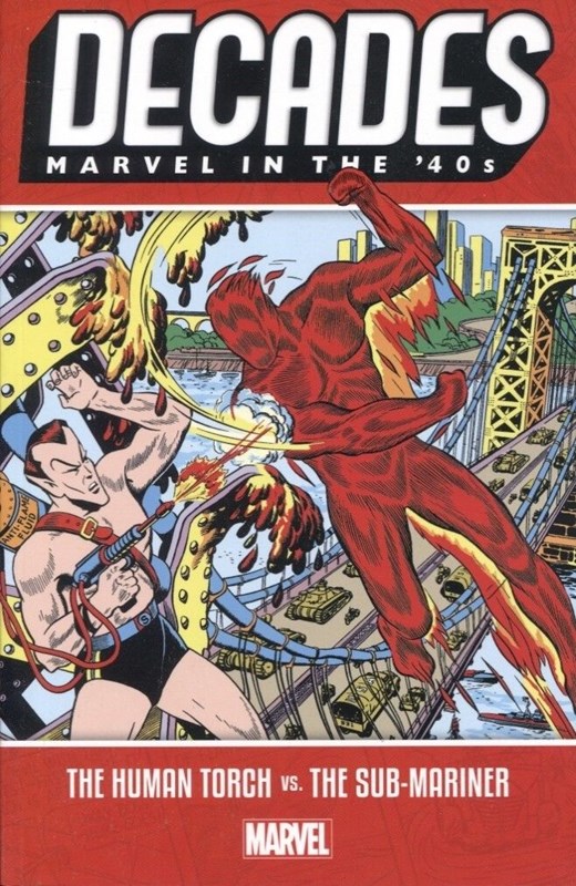 DECADES: MARVEL IN THE 40S - THE HUMAN TORCH VS. THE SUB-MARINER #1