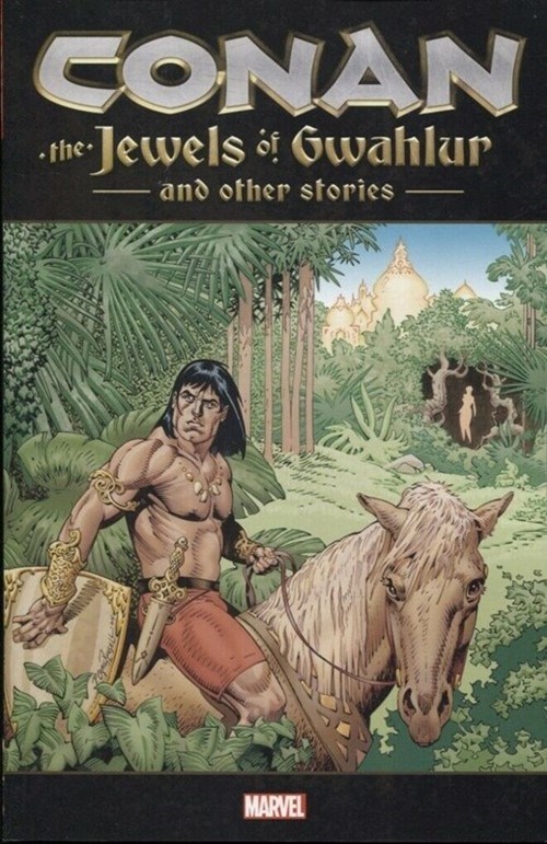 CONAN: THE JEWELS OF GWAHLUR AND OTHER STORIES #1