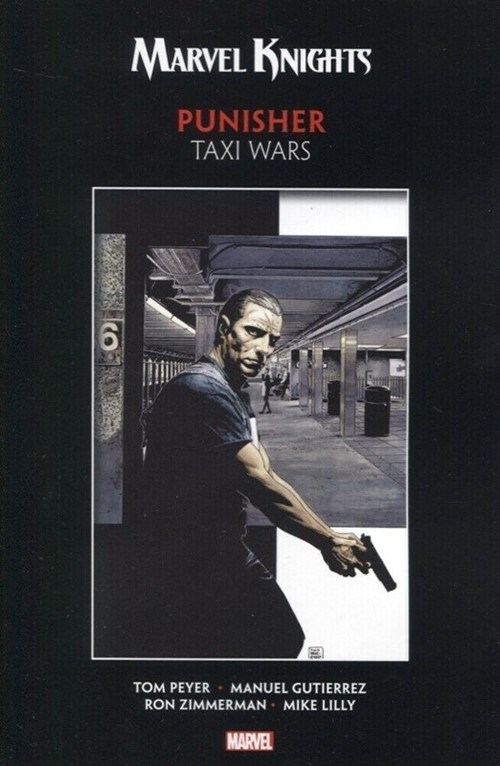 MARVEL KNIGHTS PUNISHER BY PEYER & GUTIERREZ: TAXI WARS #1