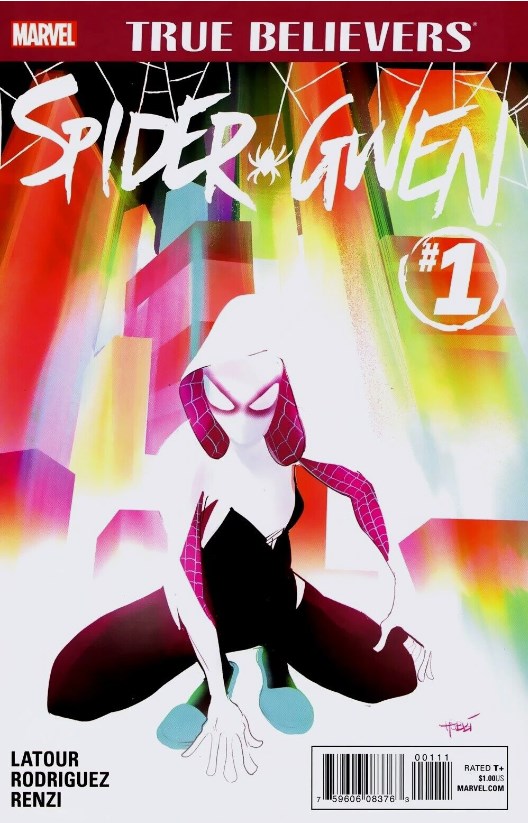 TRUE BELIEVERS: SPIDER-GWEN #1