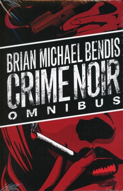 BRIAN MICHAEL BENDIS CRIME NOIR OMNIBUS #1
