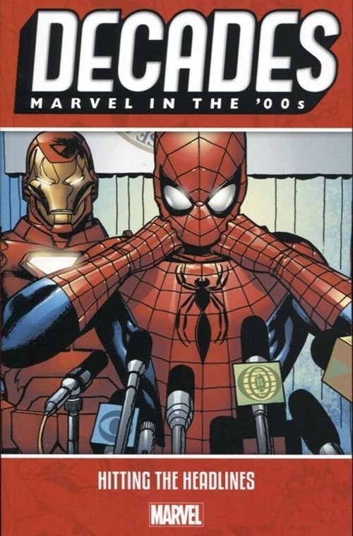 DECADES: MARVEL IN THE 'OOS - HITTING THE HEADLINES #1