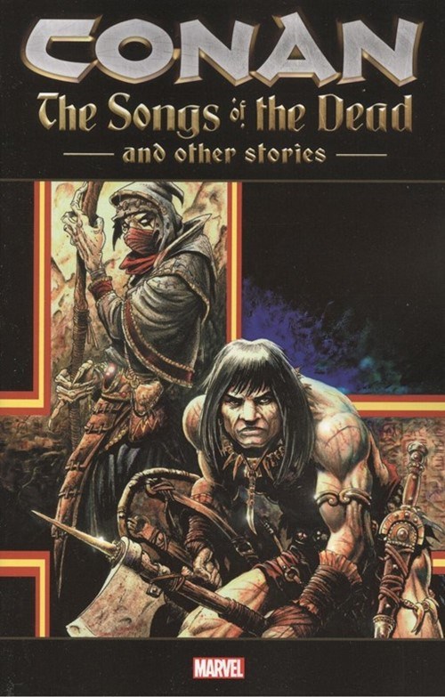 CONAN: THE SONGS OF THE DEAD AND OTHER STORIES #1