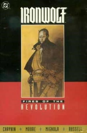 IRONWOLF: FIRES OF THE REVOLUTION #1
