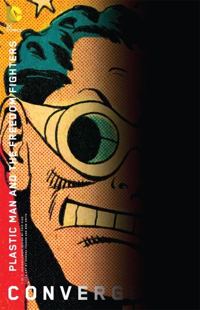 CONVERGENCE PLASTIC MAN AND THE FREEDOM FIGHTERS #1B