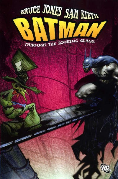 BATMAN: THROUGH THE LOOKING GLASS #1