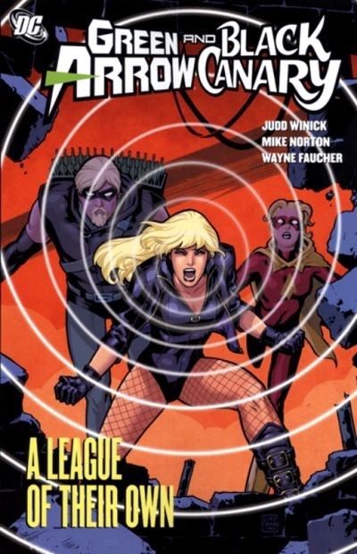 GREEN ARROW/BLACK CANARY: A LEAGUE OF THEIR OWN #1