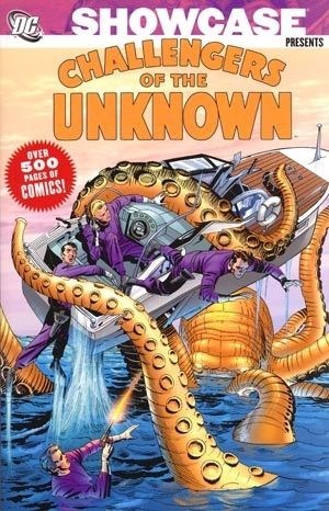 SHOWCASE PRESENTS: CHALLENGERS OF THE UNKNOWN #1
