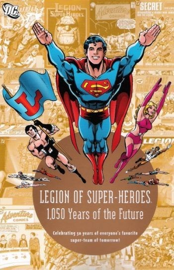 LEGION OF SUPER-HEROES: 1,050 YEARS IN THE FUTURE #1