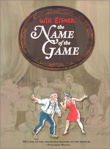 WILL EISNER: THE NAME OF THE GAME #1
