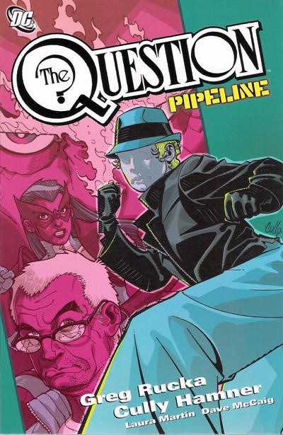 QUESTION, THE: PIPELINE #1