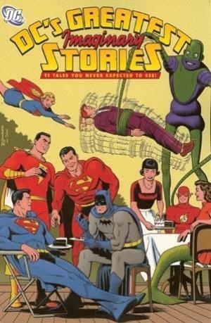 DC'S GREATEST IMAGINARY STORIES #1