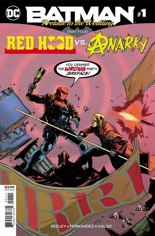 BATMAN: PRELUDE TO THE WEDDING - RED HOOD VS. ANARKY #1