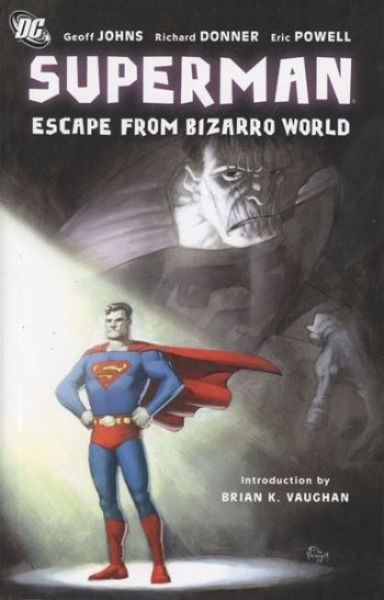 SUPERMAN: ESCAPE FROM BIZARO WORLD #1