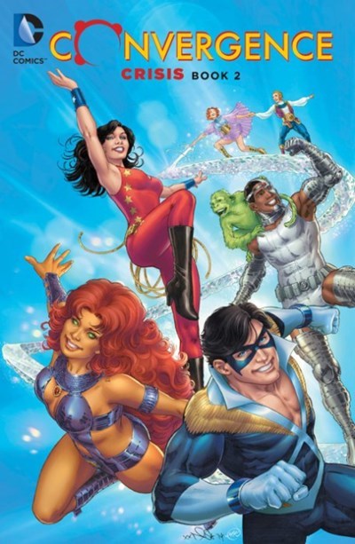 CONVERGENCE: CRISIS #2