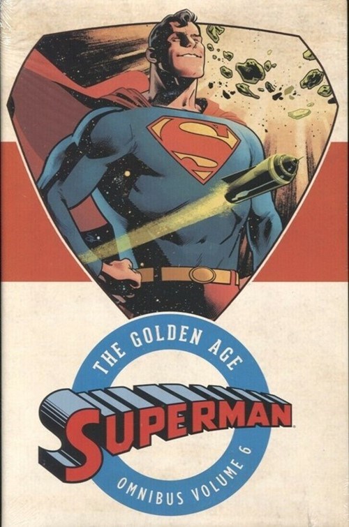 SUPERMAN: THE GOLDEN AGE OMNIBUS #6