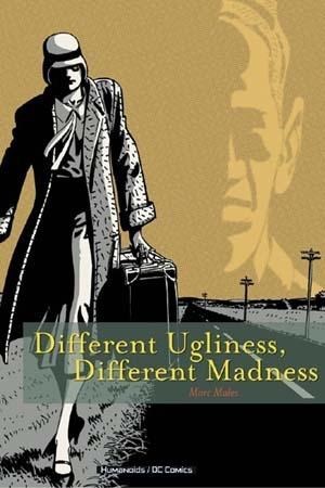 DIFFERENT UGLINESS DIFFERENT MADNESS (DC/HUMANOIDS) #1