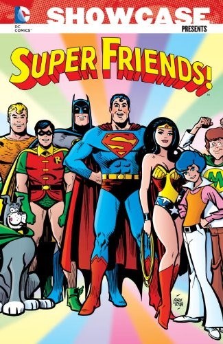 SHOWCASE PRESENTS: SUPER FRIENDS #1
